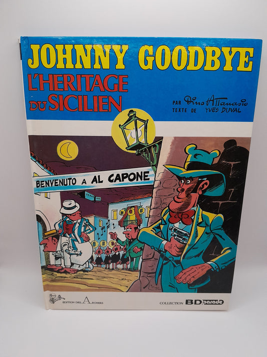 Bande Dessinée "Johnny Goodbye : L'héritage du Sicilien" dédicace