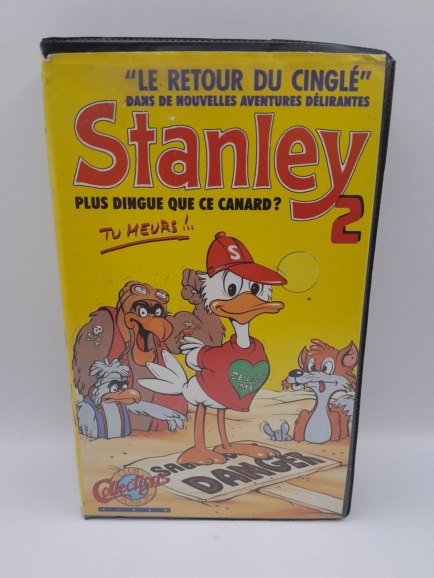 VHS ,Stanley 2 : Plus Dingue Que Ce Canard Tu Meurs