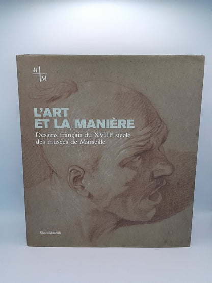 Livre "L'art et la manière : Dessin français du 18e siècle des musées de Marseille" (2019)
