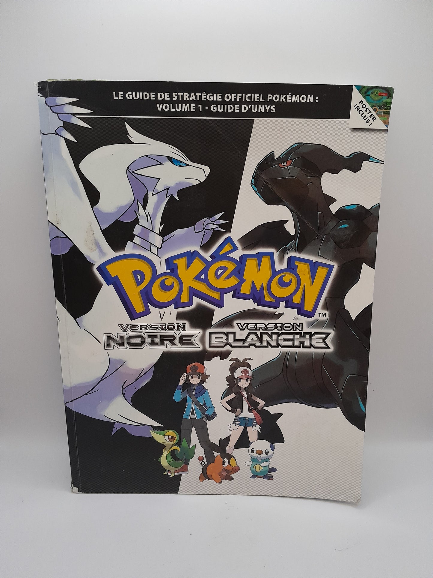 Guide Stratégique Pokémon Version Noire et Blanche - Volume 1