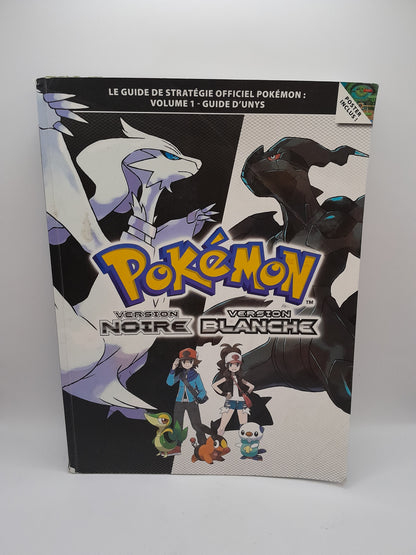 Guide Stratégique Pokémon Version Noire et Blanche - Volume 1